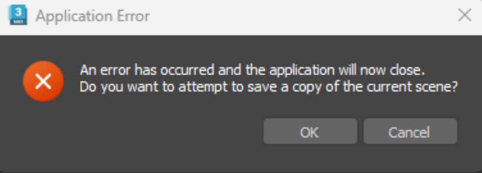 Окно 3ds Max «Application Error» с сообщением «An error has occurred and the application will now close» и вопросом о сохранении копии сцены.