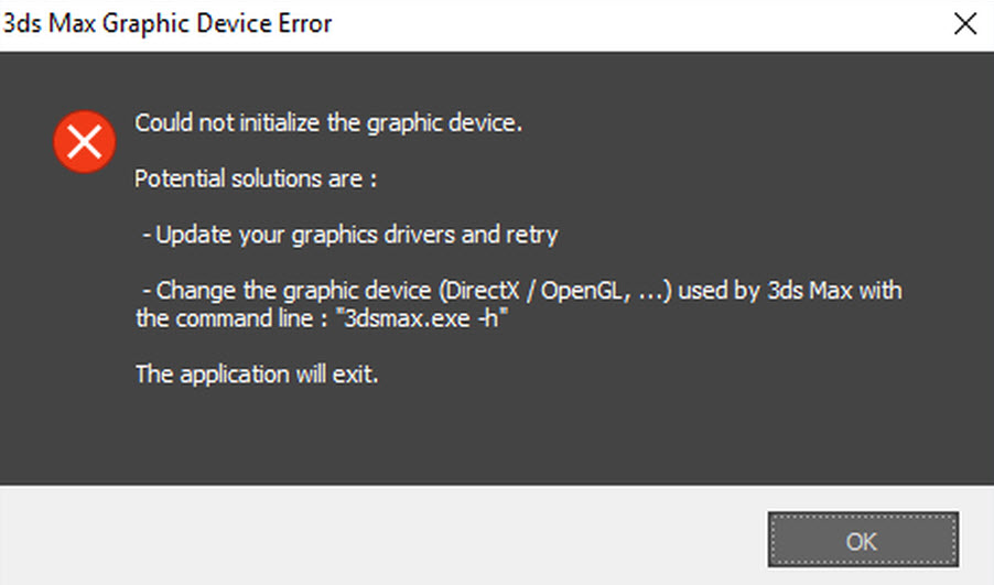 Окно «3ds Max Graphic Device Error» с текстом «Could not initialize the graphic device» и советами обновить драйвер видеокарты или запустить 3dsmax.exe с ключом -h.