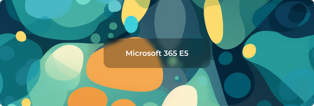 Microsoft 365 E5: что это и как сейчас можно получить