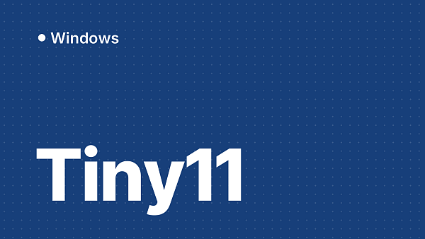 Tiny11: маленькая операционная система и альтернативы