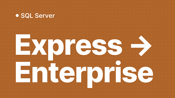 SQL Server Express, Standard или Enterprise: выбор редакции