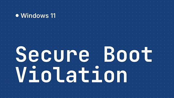 Secure Boot Violation при включении ПК: почему Windows не загружается и что делать
