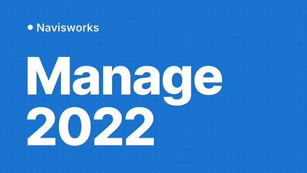 Navisworks Manage 2022: кому нужен, что нового, шесть обновлений, требования, скачать и активировать