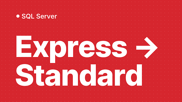 Смена редакции SQL Server: с Express на Standard без потери баз