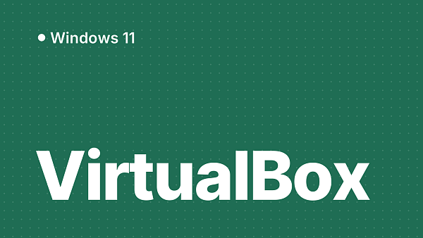 Установка Windows 11 на VirtualBox от А до Я