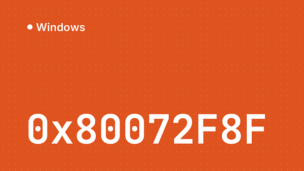 Ошибка 0x80072F8F при активации Windows: причины и решение