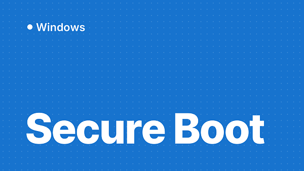 Secure Boot в Windows: что это, зачем нужен и как настроить