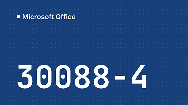 Ошибка 30088-4 при установке и активации Microsoft Office: решение