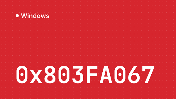 Ошибка 0x803FA067 при активации Windows: причины и решение