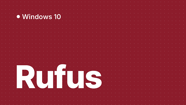 Создание загрузочной флешки Windows 10 в Rufus